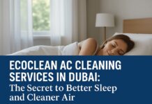 EcoClean AC Cleaning Services in Dubai: The Secret to Better Sleep and Cleaner Air