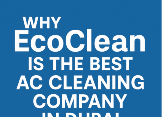 Why EcoClean Is the Best AC Cleaning Company in Dubai