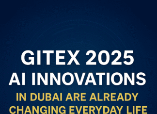 GITEX 2025 AI Innovations in Dubai Are Already Changing Everyday Life