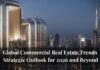 Global Commercial Real Estate Shifts Toward Long-Term Change