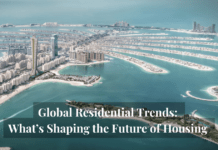 Global Residential Trends: What’s Shaping the Future of Housing Worldwide