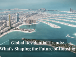 Global Residential Trends: What’s Shaping the Future of Housing Worldwide